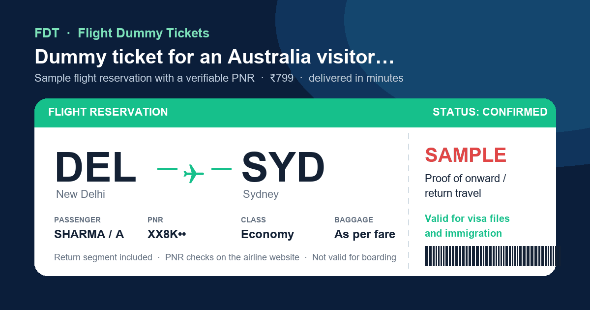 Dummy ticket for an Australia visitor visa (subclass 600) - sample flight reservation DEL to SYD (Sydney) with PNR, issued by FDT