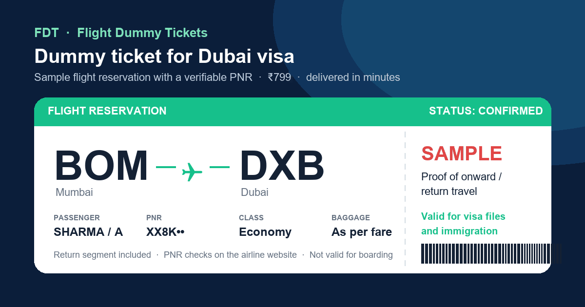 Dummy ticket for Dubai visa - sample flight reservation BOM to DXB (Dubai) with PNR, issued by FDT