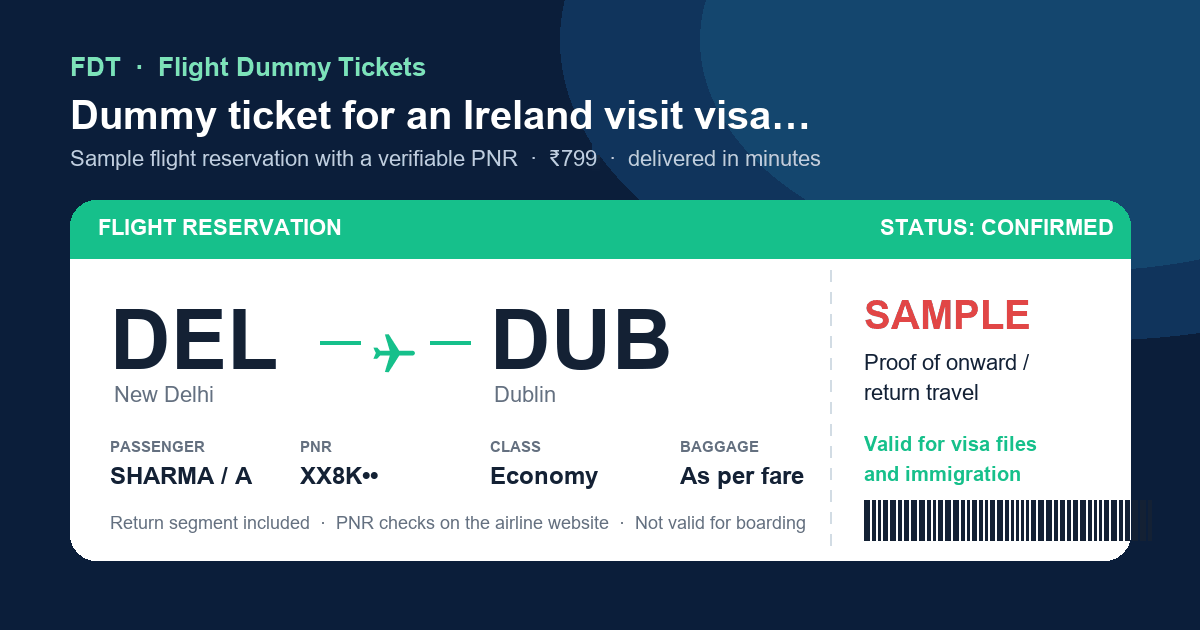 Dummy ticket for an Ireland visit visa from India - sample flight reservation DEL to DUB (Dublin) with PNR, issued by FDT