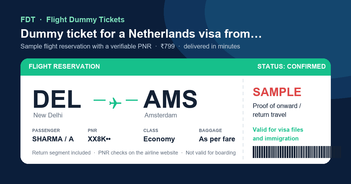 Dummy ticket for a Netherlands visa from India - sample flight reservation DEL to AMS (Amsterdam) with PNR, issued by FDT