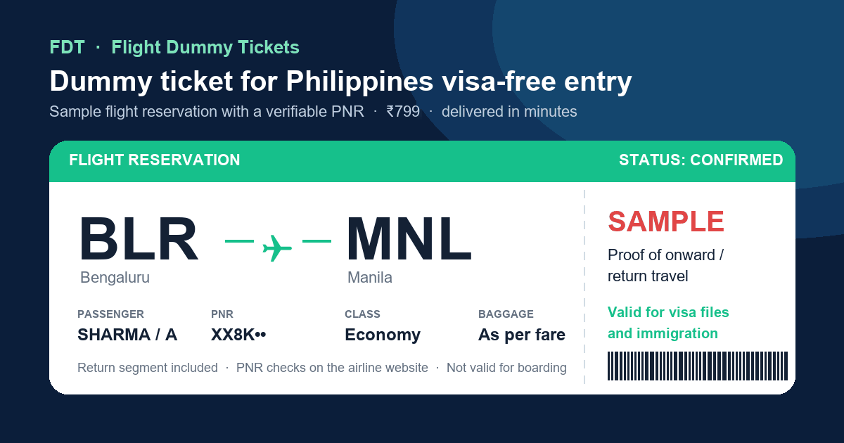 Dummy ticket for Philippines visa-free entry - sample flight reservation BLR to MNL (Manila) with PNR, issued by FDT