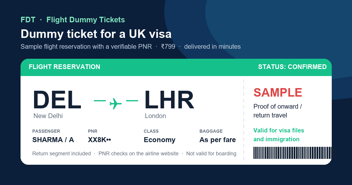Dummy ticket for a UK visa - sample flight reservation DEL to LHR (London) with PNR, issued by FDT