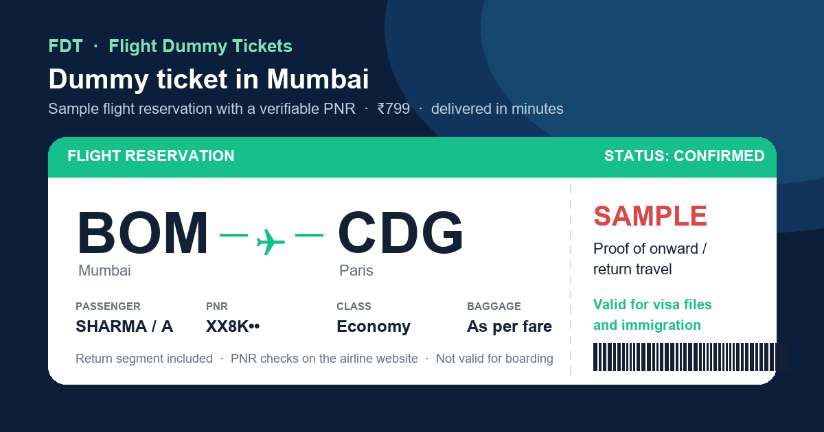 Dummy ticket in Mumbai - sample flight reservation BOM to CDG (Paris) with PNR, issued by FDT