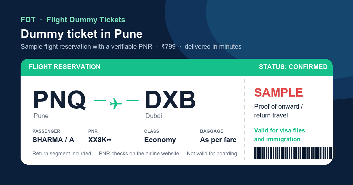 Dummy ticket in Pune - sample flight reservation PNQ to DXB (Dubai) with PNR, issued by FDT