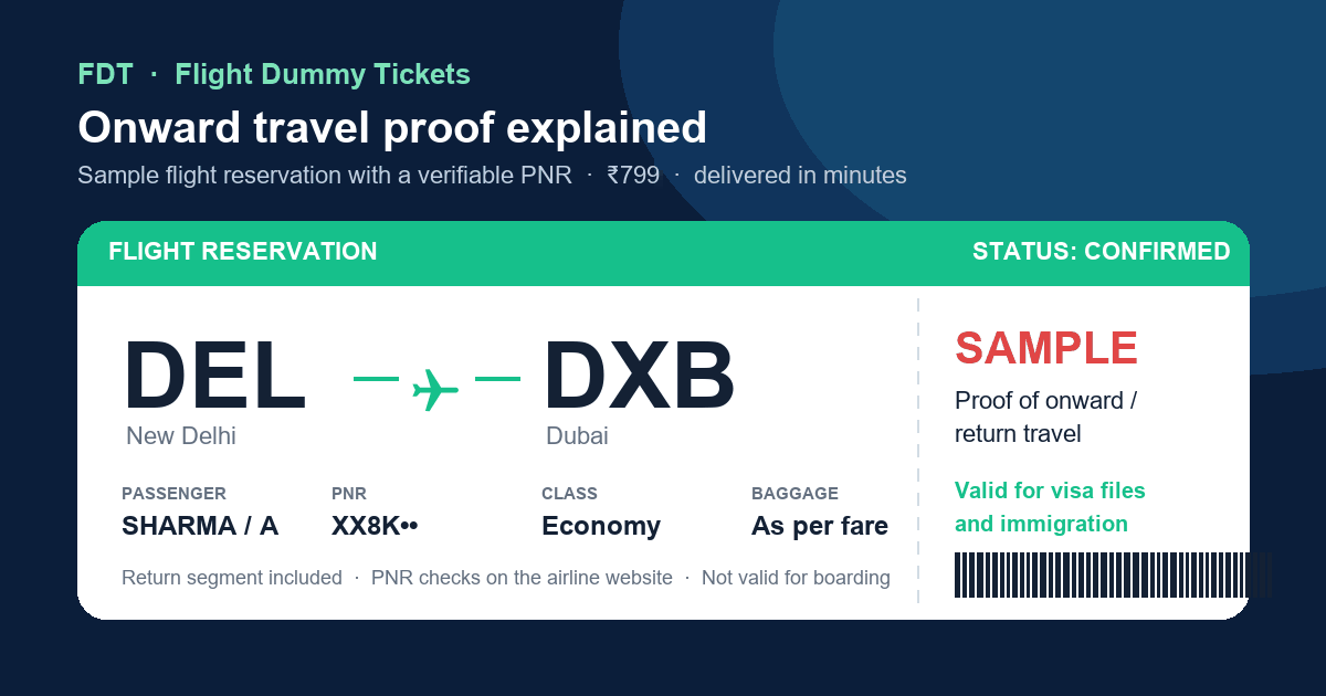 Onward travel proof explained - sample flight reservation DEL to DXB (Dubai) with PNR, issued by FDT
