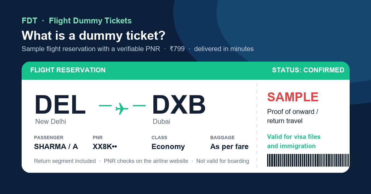 What is a dummy ticket? - sample flight reservation DEL to DXB (Dubai) with PNR, issued by FDT